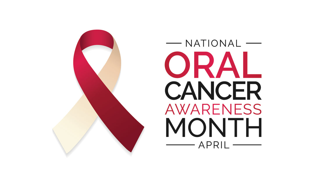 April is Oral Cancer Awareness Month